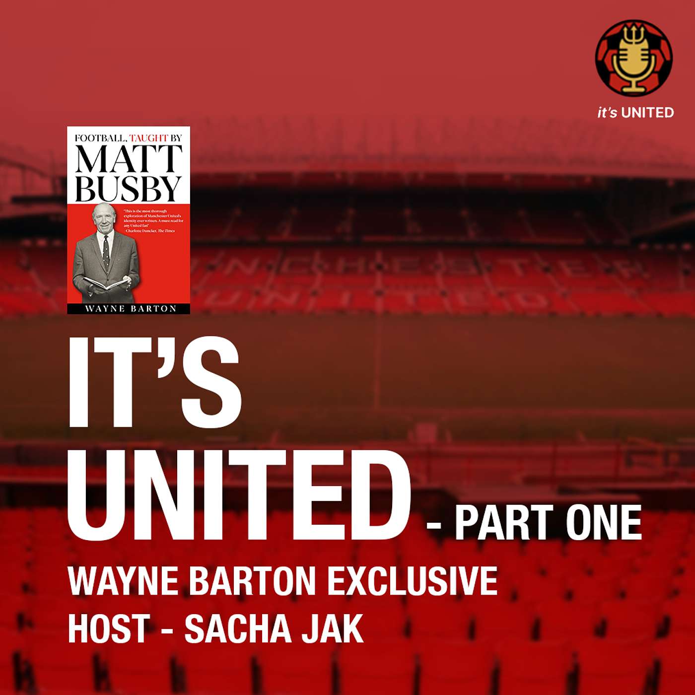 Wayne Barton Exclusive — The Club, The Culture, The Legacy (Part One)