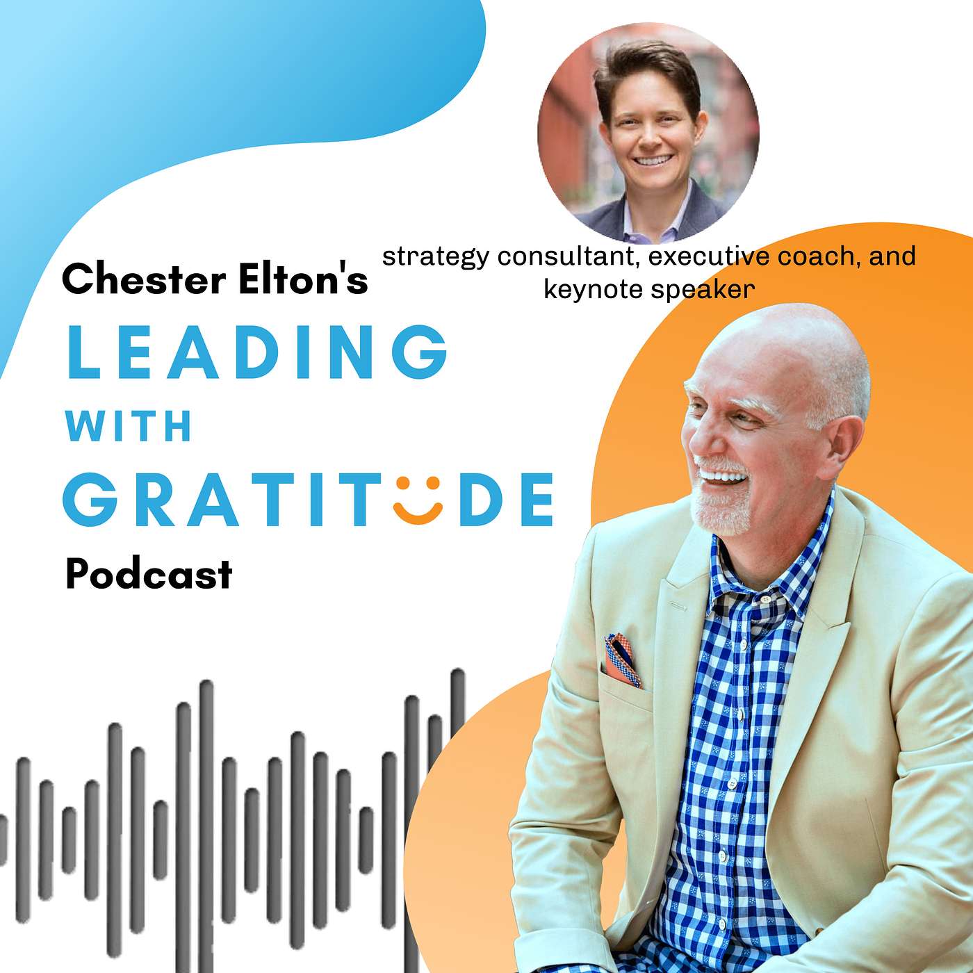 Leading with Gratitude with Chester Elton