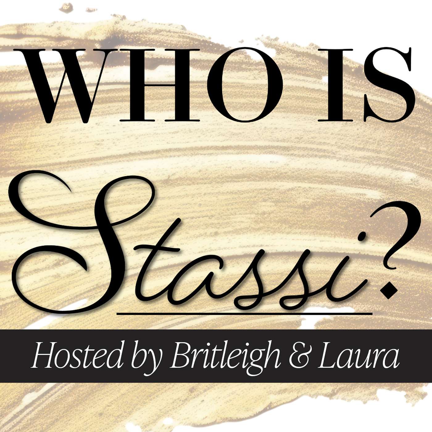 Who's Stassi? podcast artwork