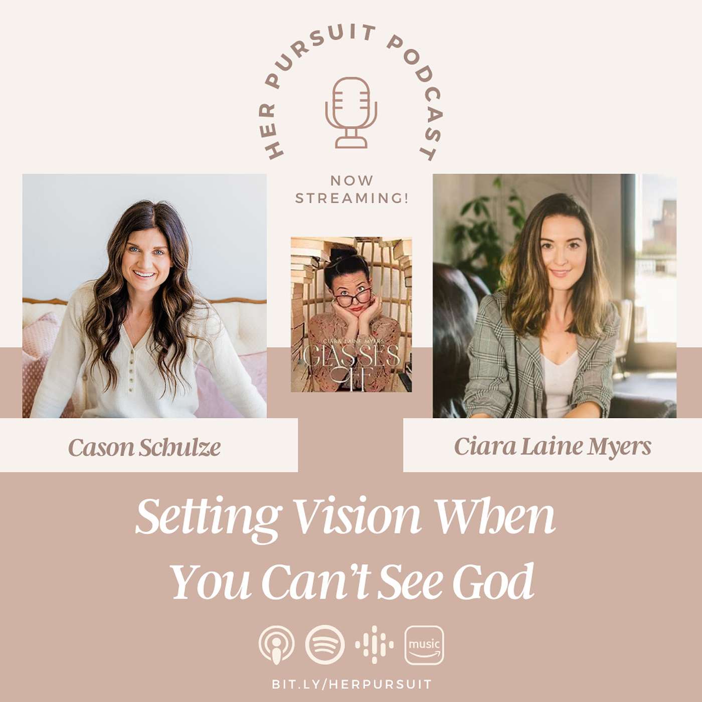 118: Ciara Laine Myers on Setting Vision When You Can't See God