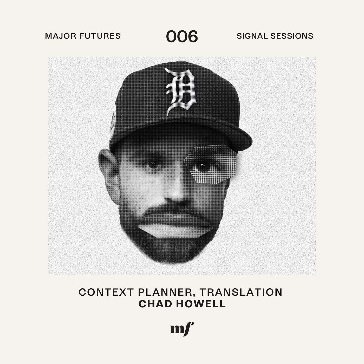 Major Futures Signal Sessions 006 – Chad Howell