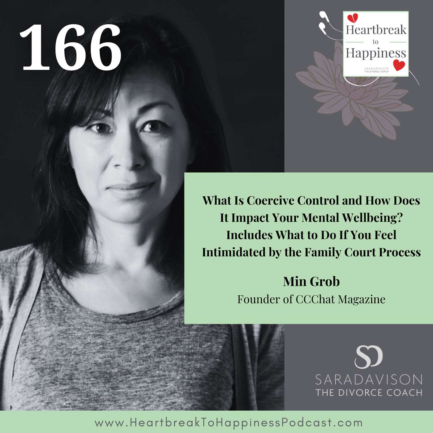 What Is Coercive Control and How Does It Impact Your Mental Wellbeing? Includes What to Do If You Feel Intimidated by the Family Court Process, with Min Grob