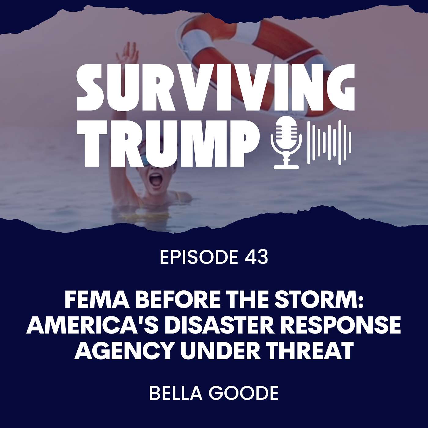 Episode 43: FEMA Before the Storm: America's Disaster Response Agency Under Threat