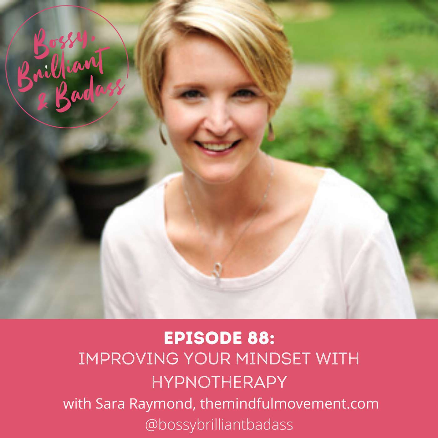 cover of episode Improving your Mindset with Hypnotherapy (with Sara Raymond)