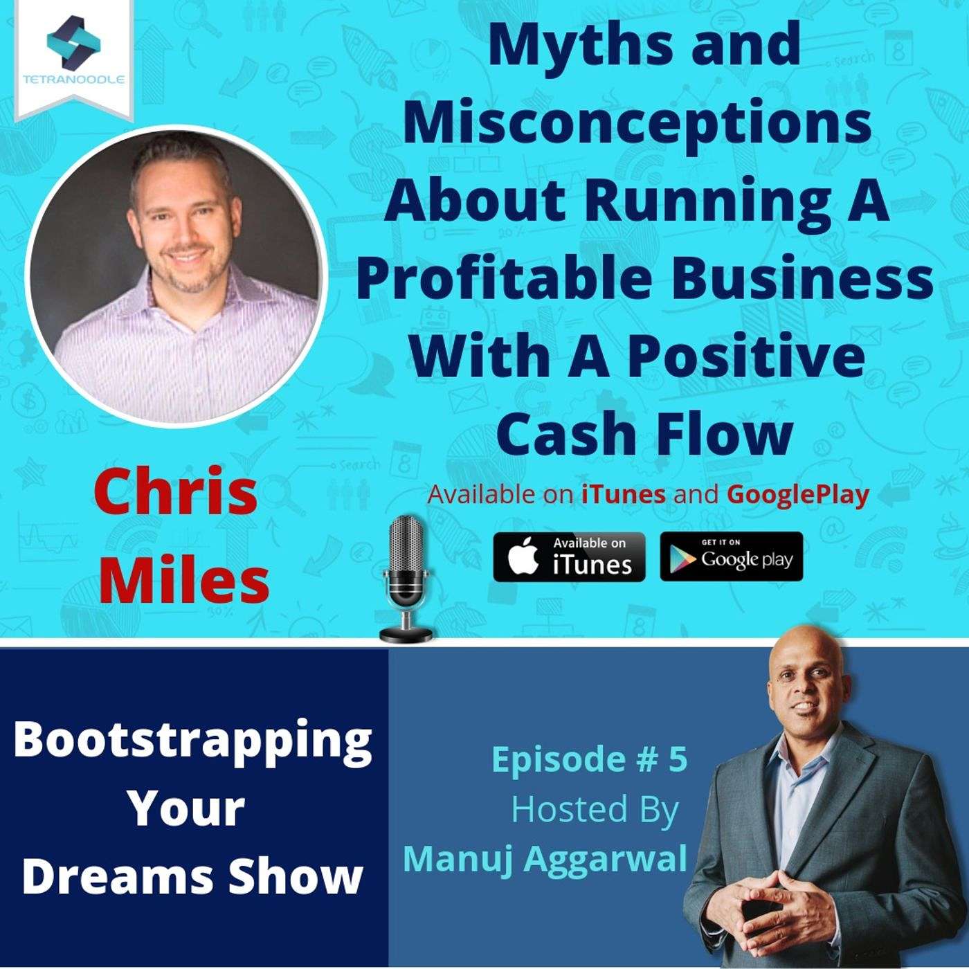 005 | Myths and Misconceptions About Running A Profitable Business With A Positive Cash Flow, With Chris Miles