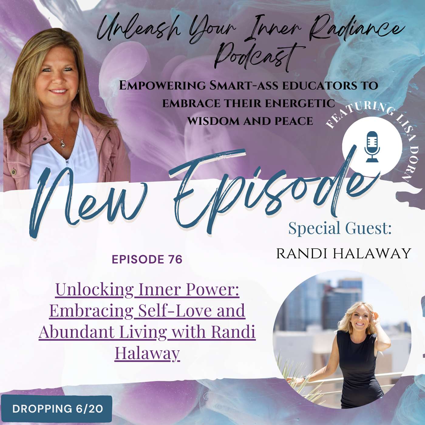 Unlocking Inner Power: Embracing Self-Love and Abundant Living with Randi Halaway