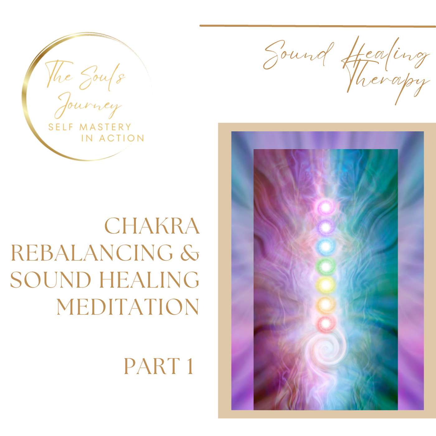 Chakra Rebalancing & Sound Healing Part 3