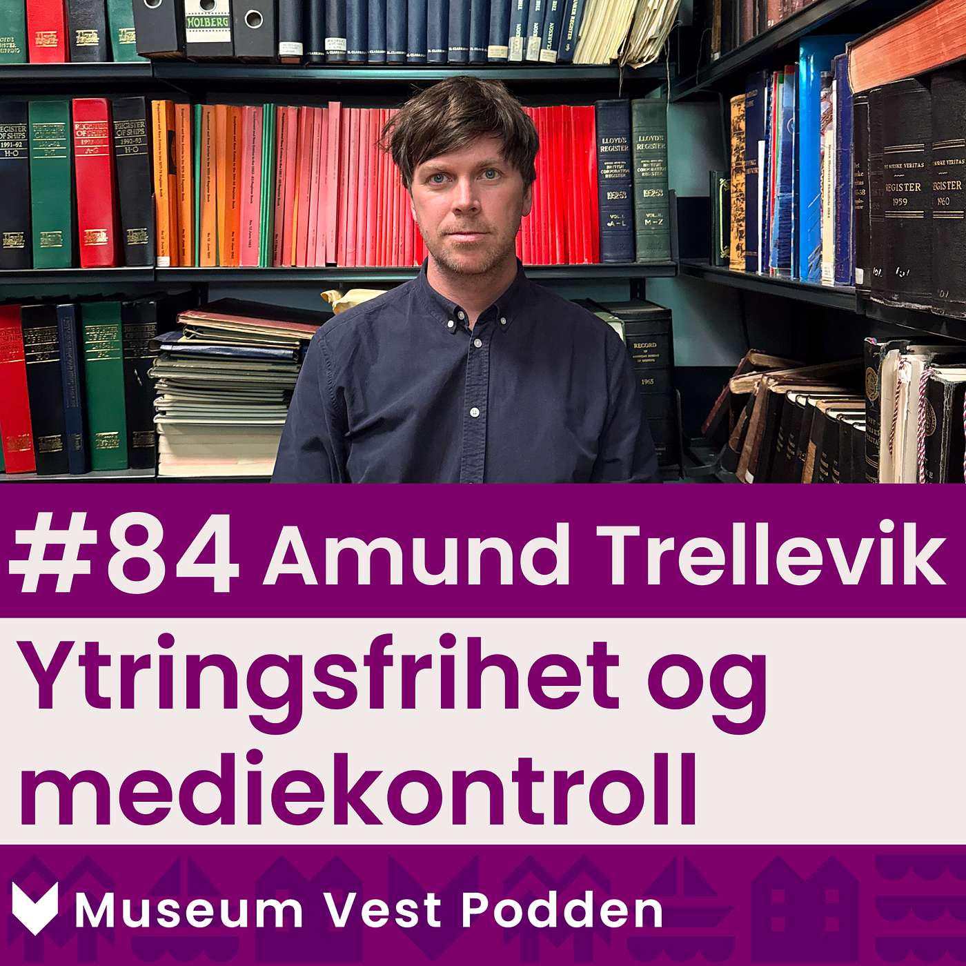 #84 Amund Trellevik - Ytringsfrihet og mediekontroll