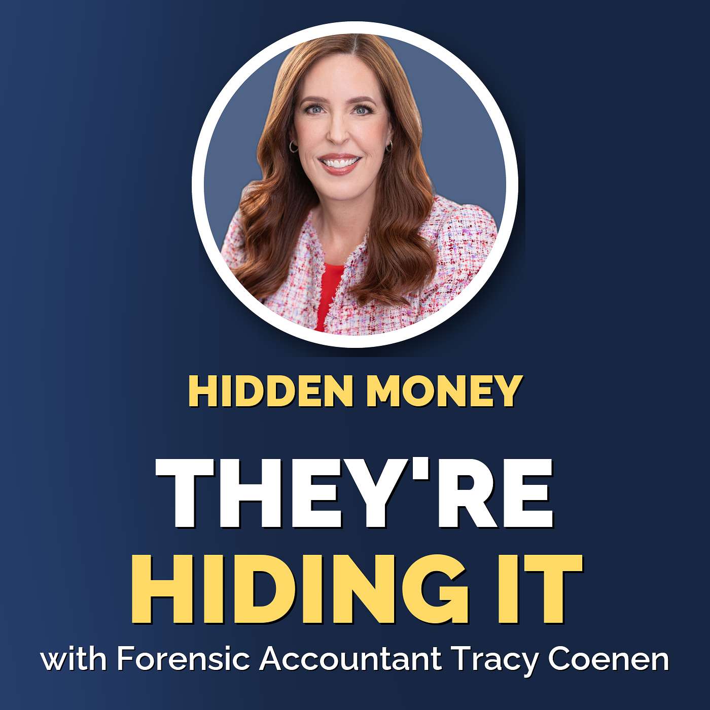 Tracy Coenen: Finding Hidden Money in Divorce