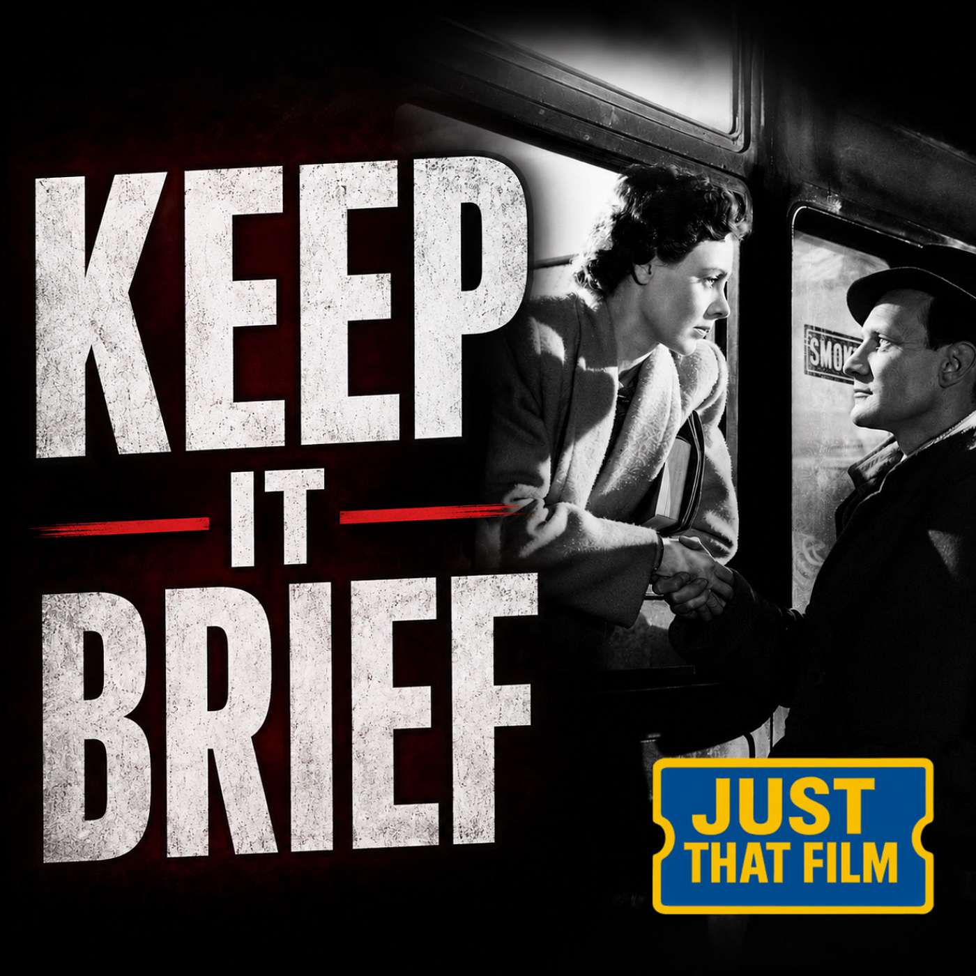 Brief Encounter (1945) | Movie Review | Just That Film Podcast | Britain’s Greatest Love Story?