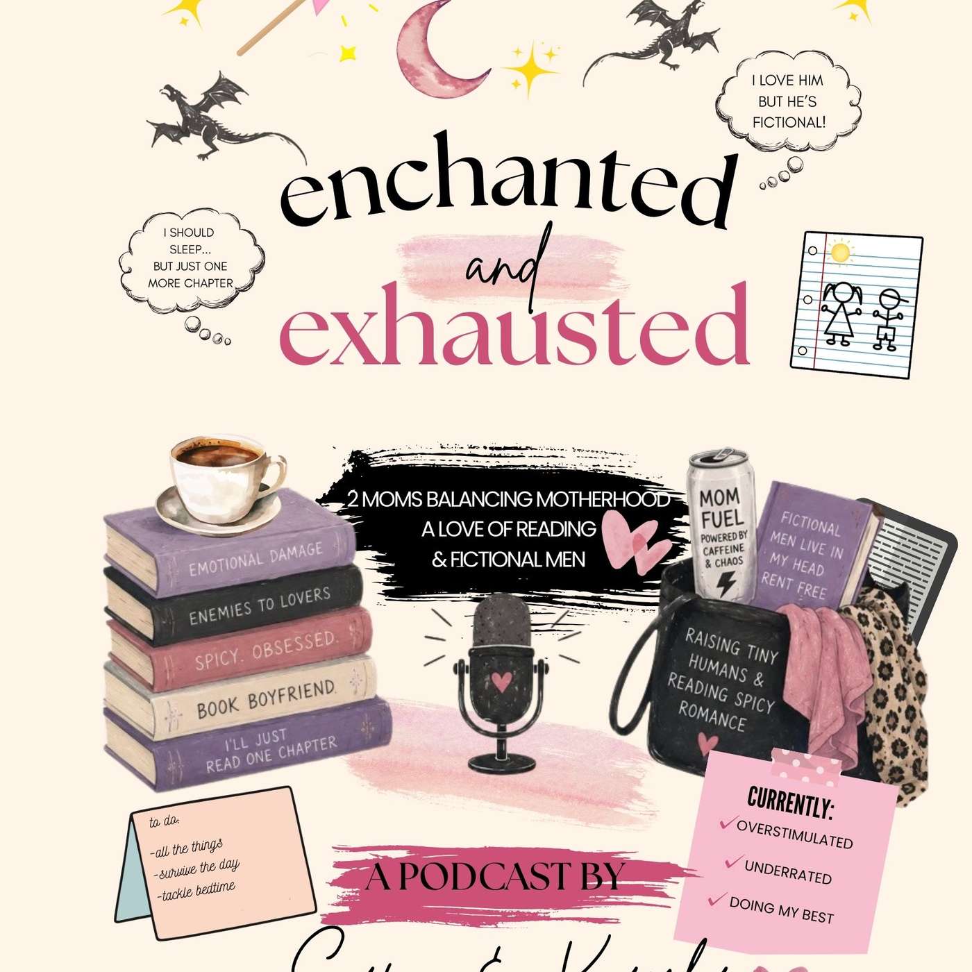 Enchanted and Exhausted