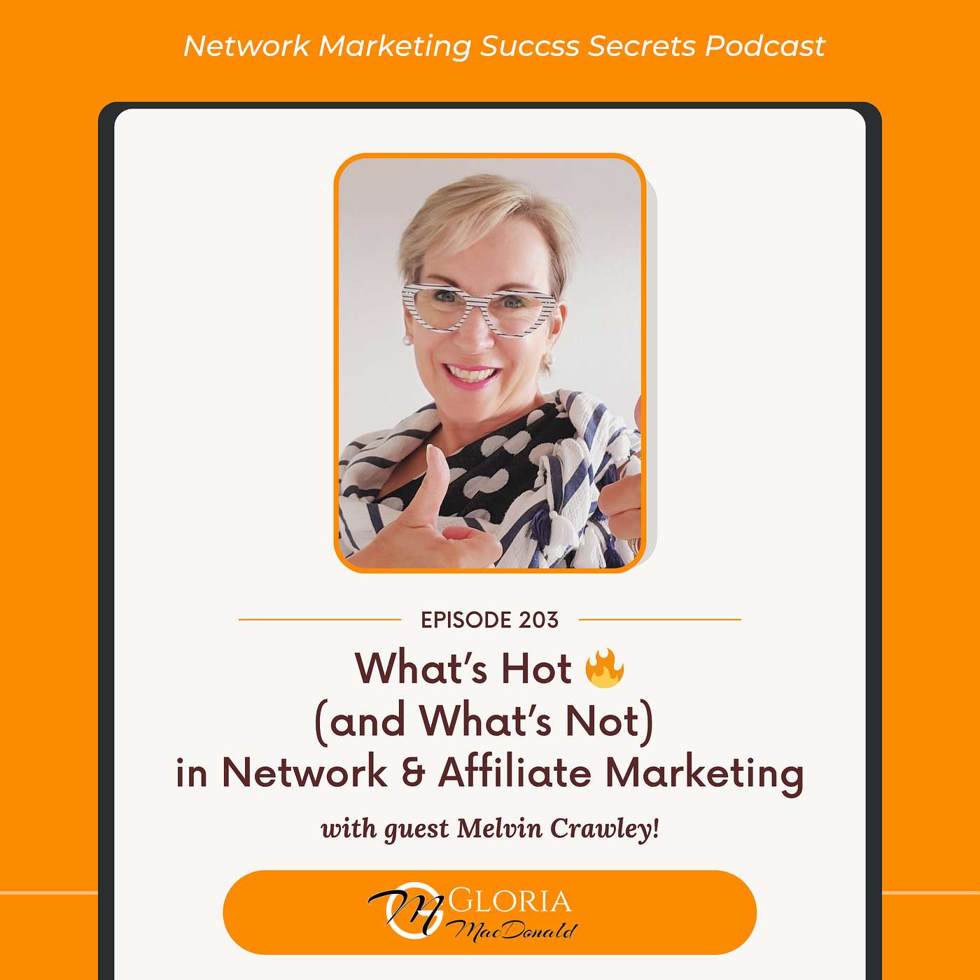What’s Hot (and What’s Not) in Network & Affiliate Marketing – with Melvin Crawley!