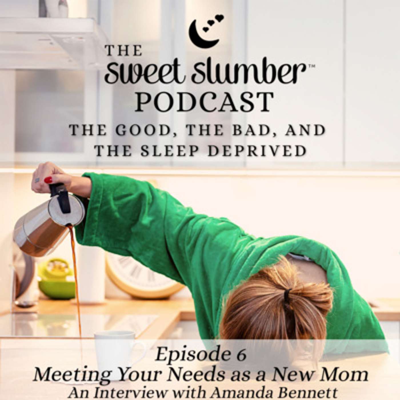 The Sweet Slumber Podcast: Baby-Centered Sleep