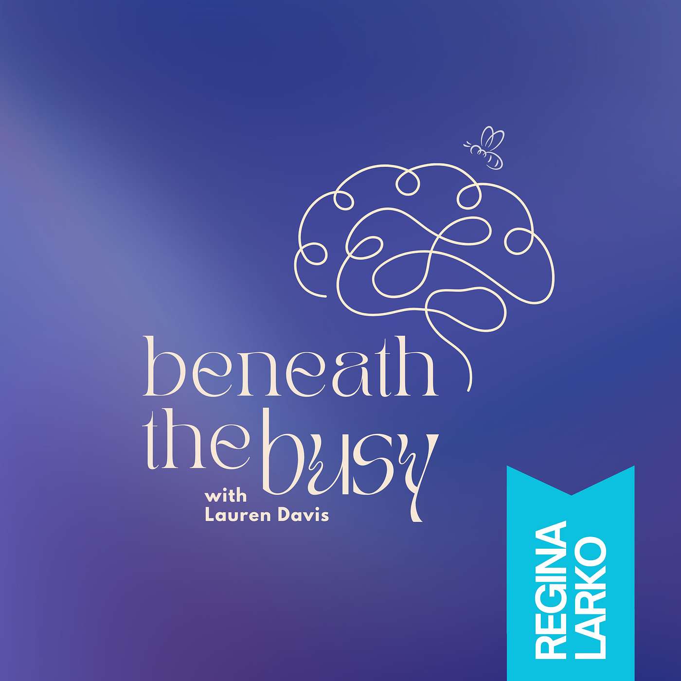 REGINA LARKO | Our Worth, Our Work, and Why We're So Busy, Really (Lead with your voice) episode artwork