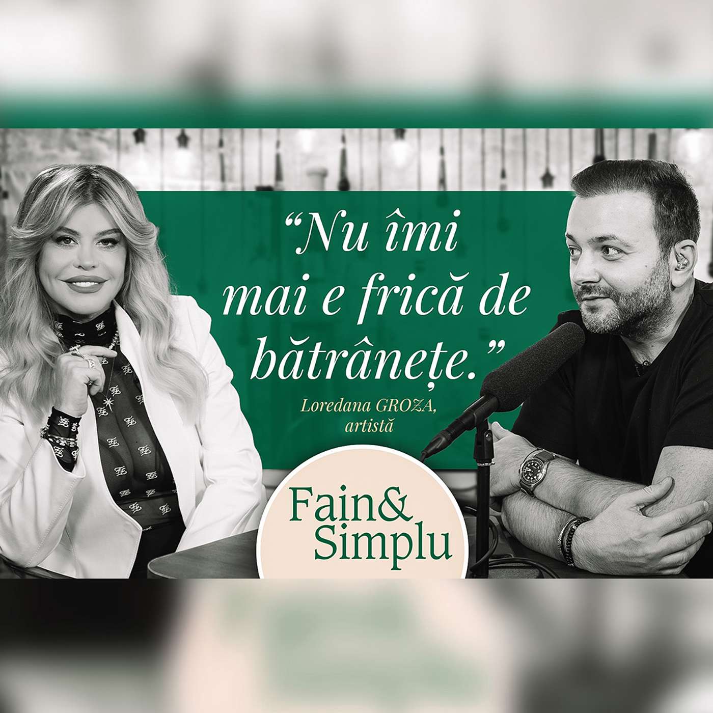 PRIMUL PODCAST AL LOREDANEI. VORBEȘTE PRIMA OARĂ DESPRE ADEVĂRUL ÎN CARE TRĂIEȘTE | Fain & Simplu 170