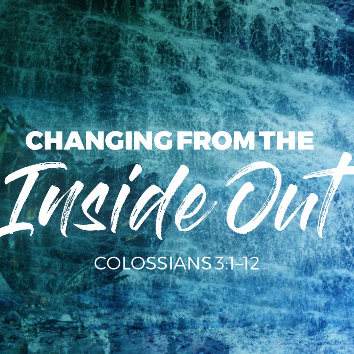 Changing From The Inside Out