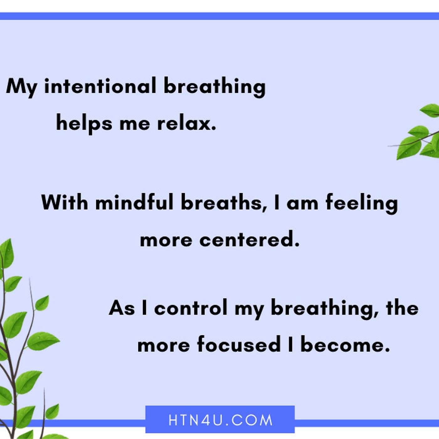 HTN4U Unlimiting Affirmations on Intentional Breathing #133