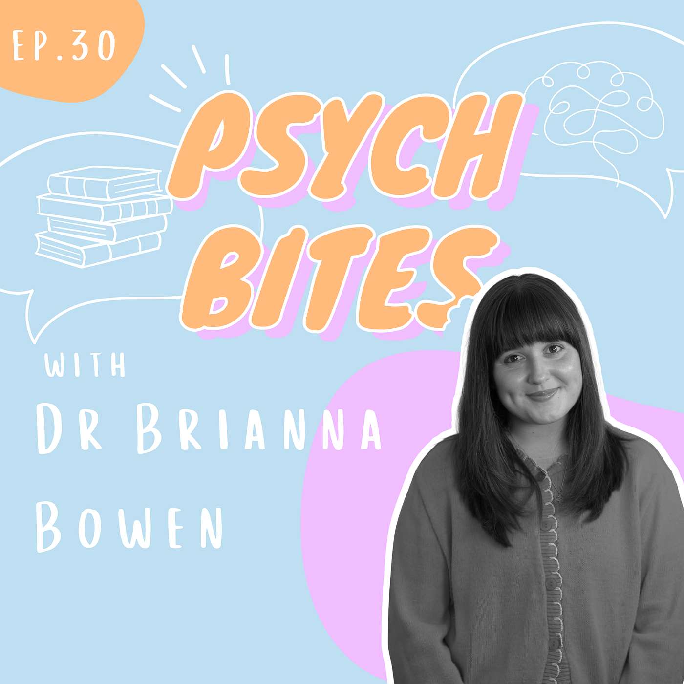 Ep.30 Educational Psychology Practice at the Edge of Care - Dr Brianna Bowen Ep.30 Educational Psychology Practice at the Edge of Care - Dr Brianna Bowen
