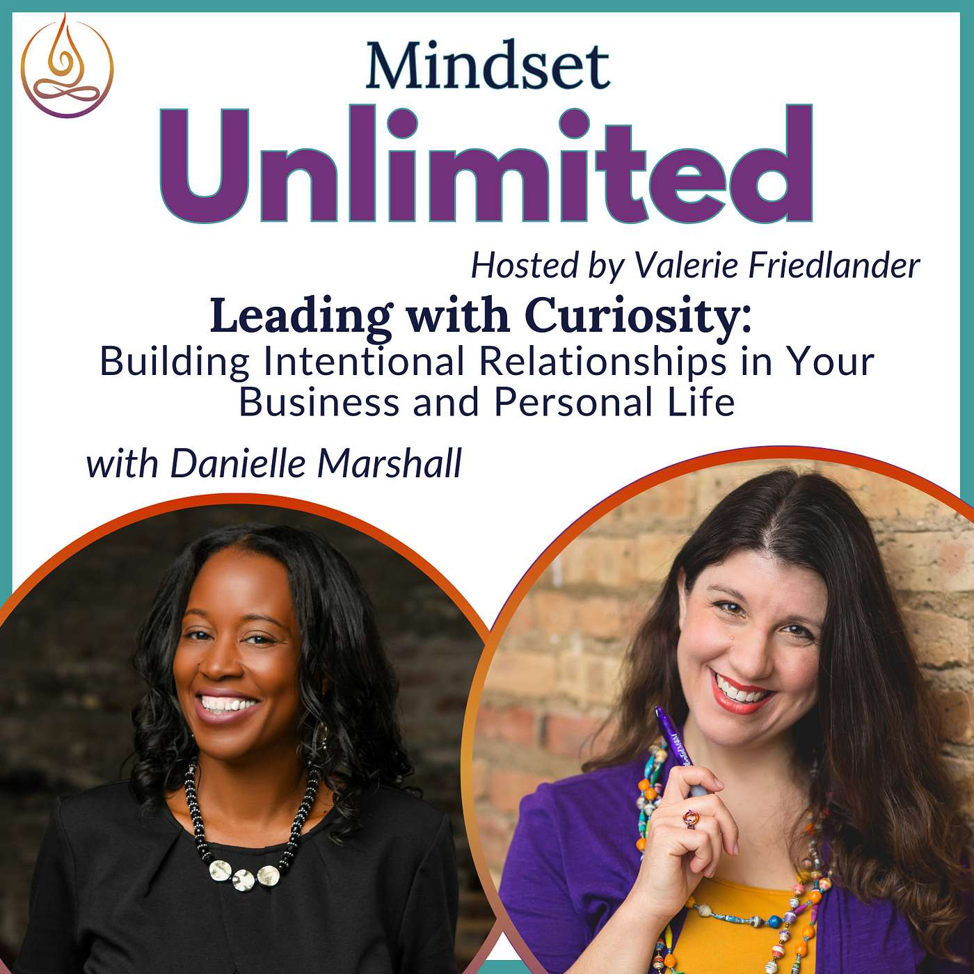 Leading with Curiosity: Building Intentional Relationships in Your Business and Personal Life with Danielle Marshall