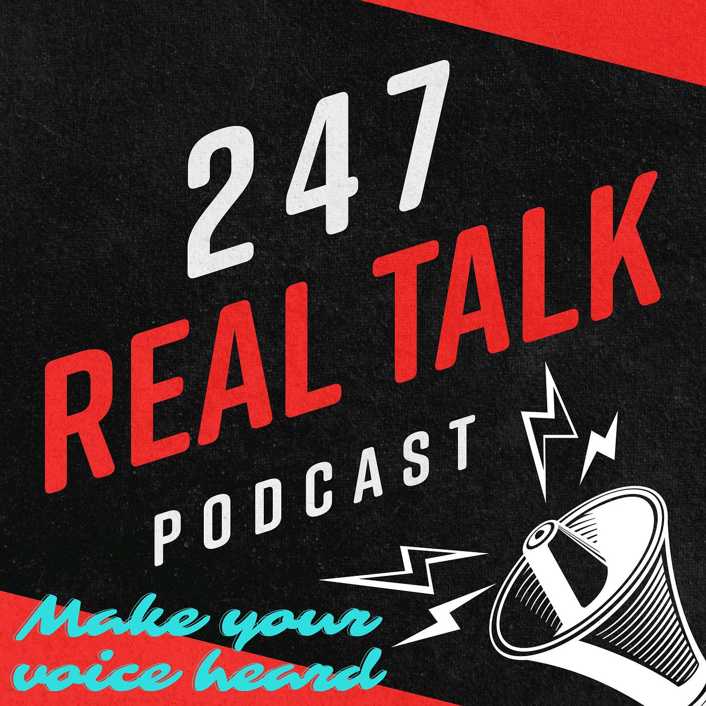 247 Real Talk