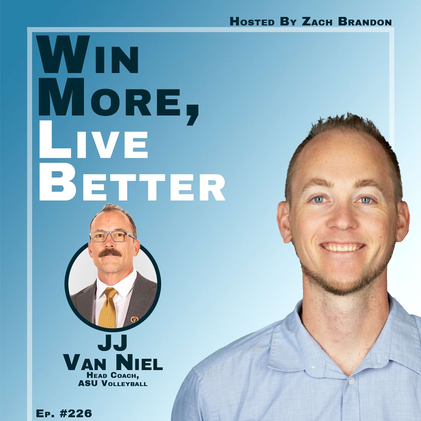 JJ Van Niel | Head Volleyball Coach, Arizona State Univ. | "Coach Like a CEO" episode artwork
