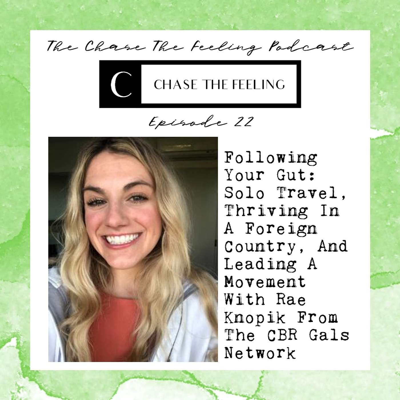 The Chase The Feeling Podcast