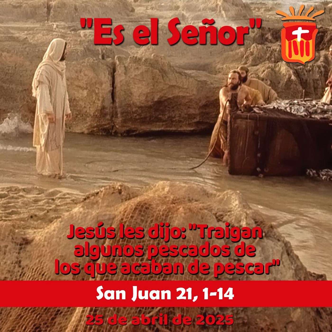 2025-04-25 San Juan 21, 1-14: Viernes de la Octava de Pascua