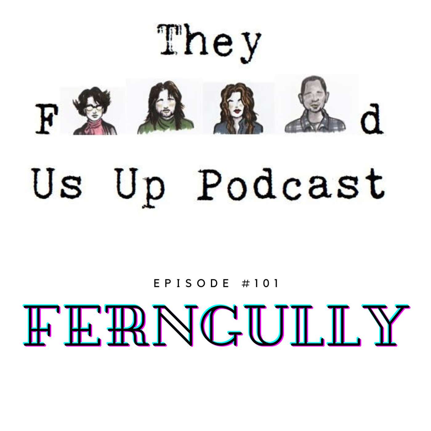 TFUU - 101 - Ferngully