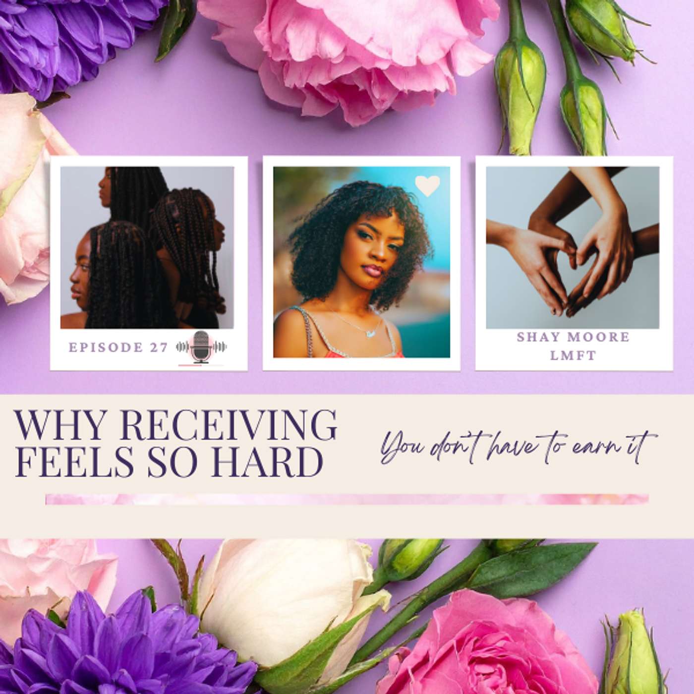 Learning to Receive: Why Accepting Love Can Feel Harder Than Giving It episode artwork