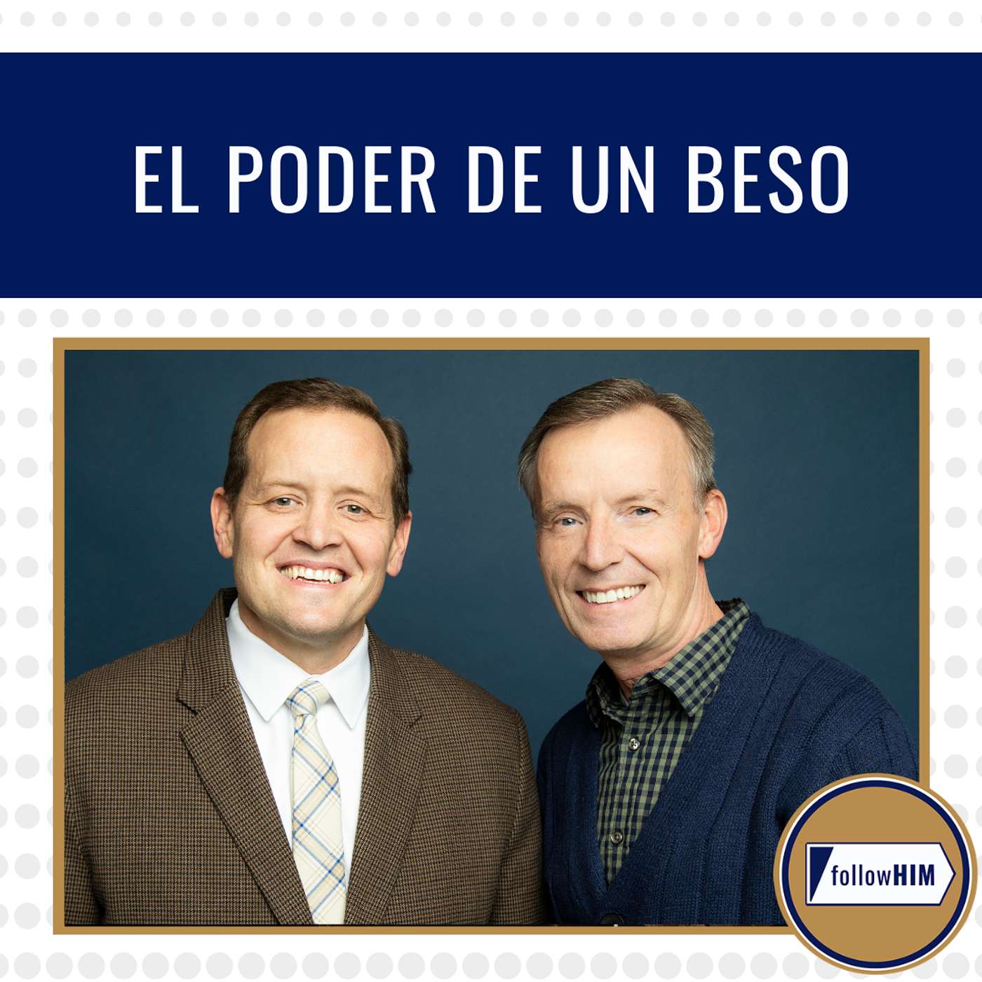 El Poder de un Beso • followHIM Favorites • 20 – 26 julio • Ven, Sígueme episode artwork
