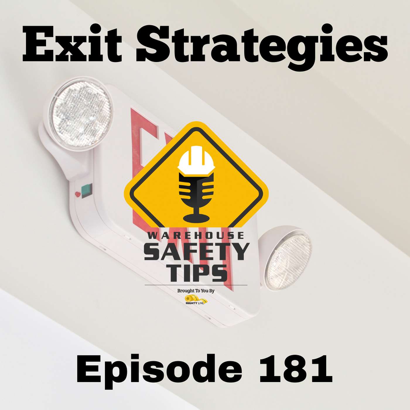 S4 Ep181: Warehouse Safety Tips | Episode 181 | Exit Strategies