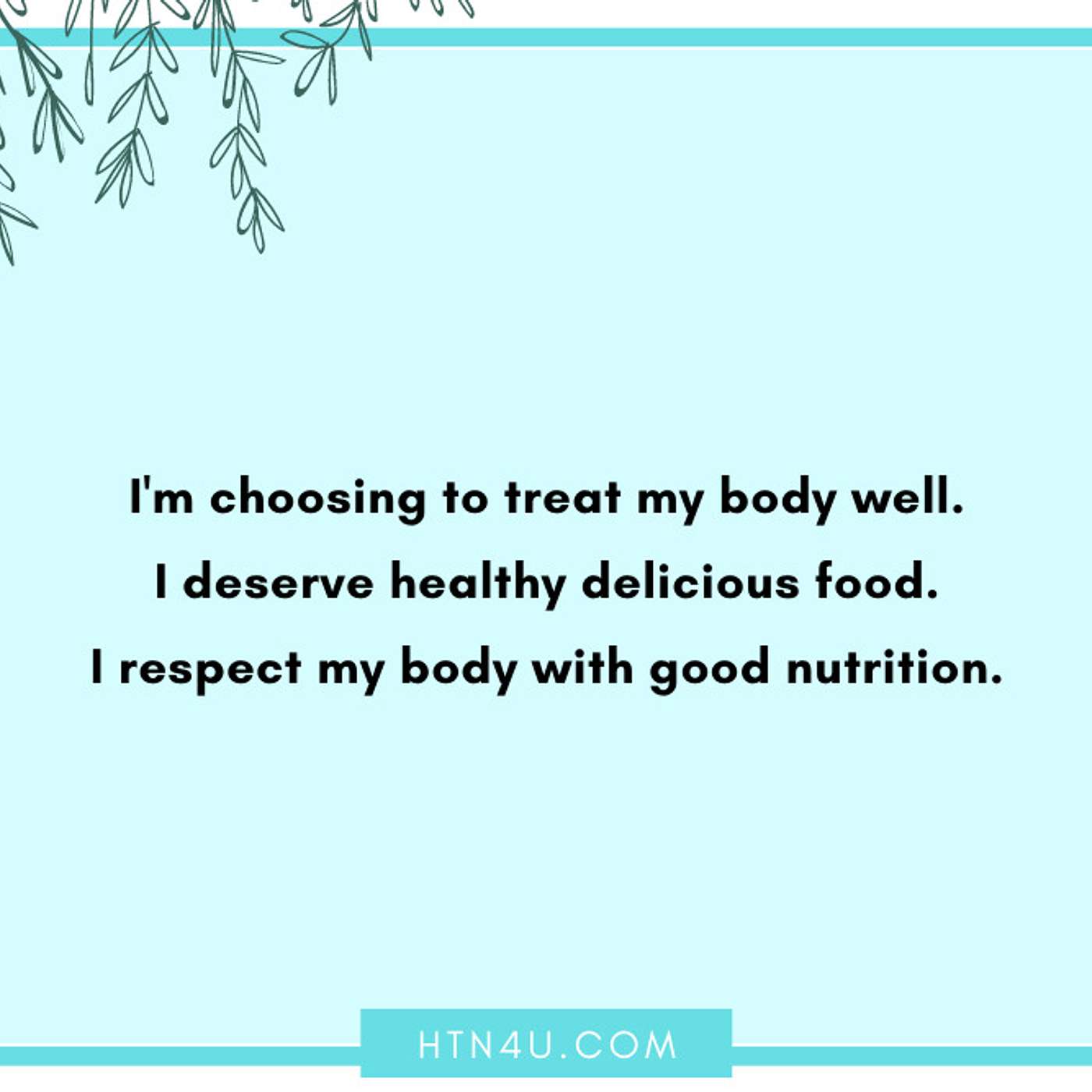 HTN4U Unlimiting Affirmations on Nutrition #119