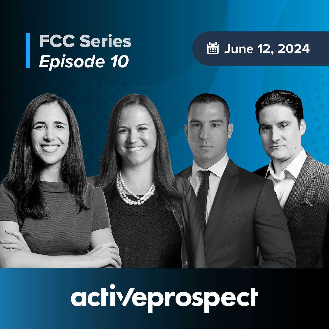 ActiveProspect's FCC Series - FCC SERIES: EPISODE 10 - Don’t play the waiting game: Strategies for anticipating TCPA updates