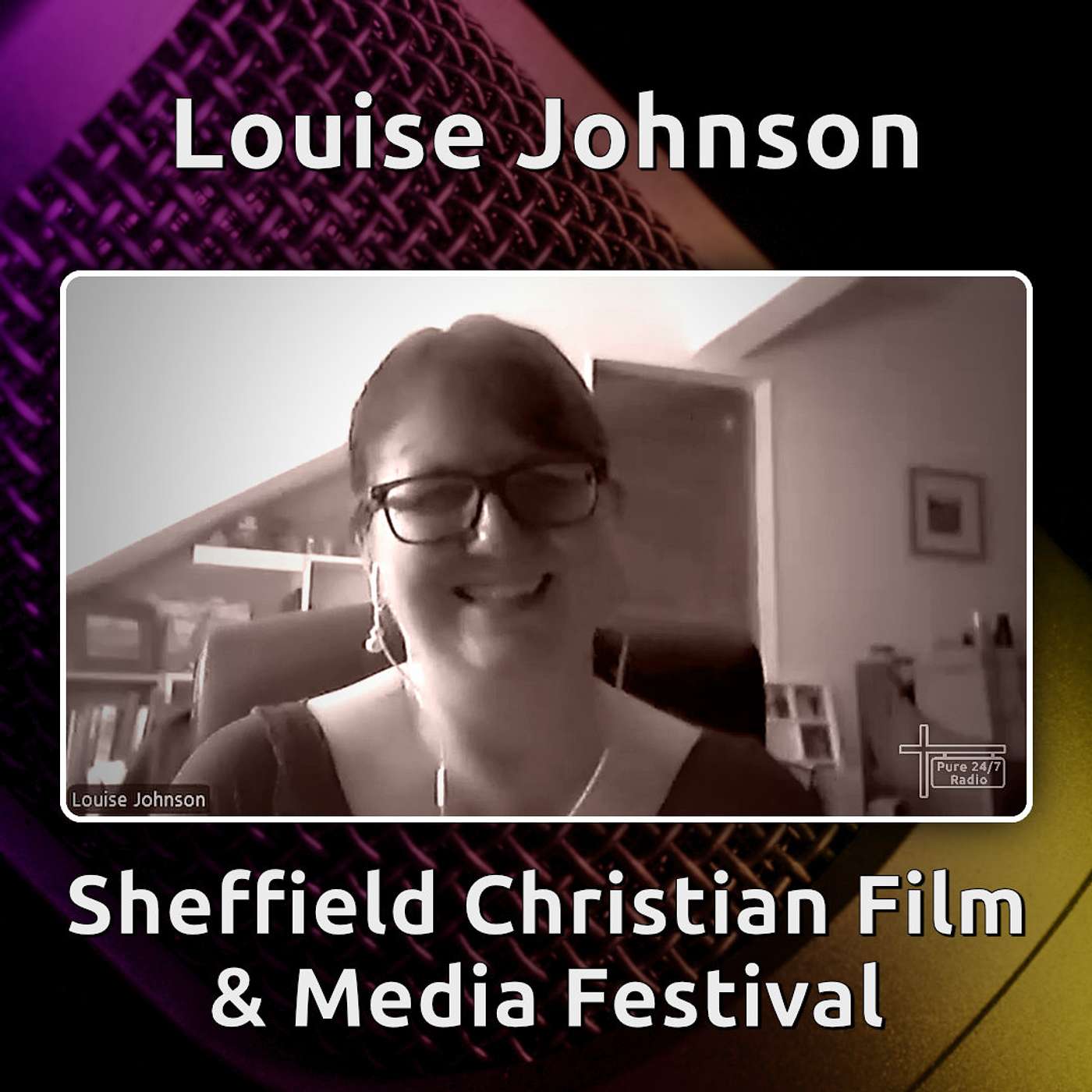 Andy B meets Louise Johnson from the Sheffield Christian Film & Media Festival episode artwork