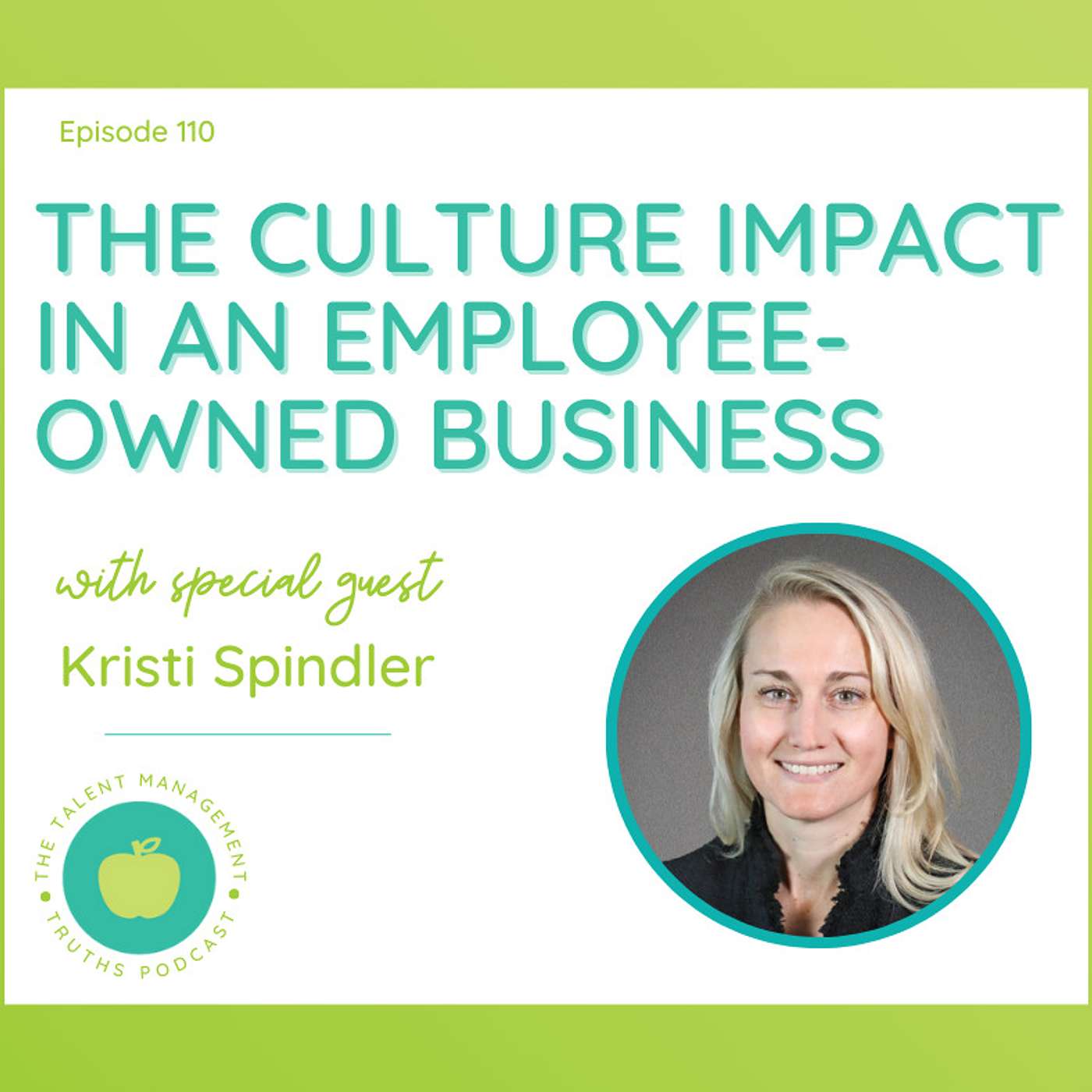 The Culture Impact in an Employee-owned Business with Kristi Spindler