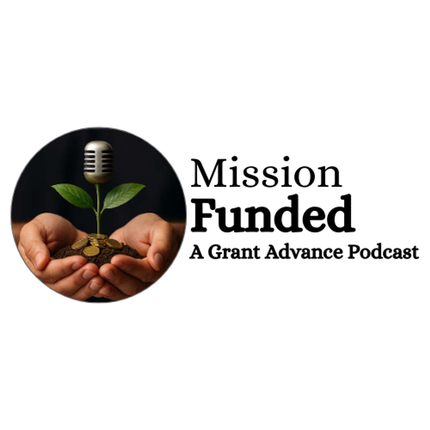 Mission Funded: A Grant Advance Podcast podcast artwork
