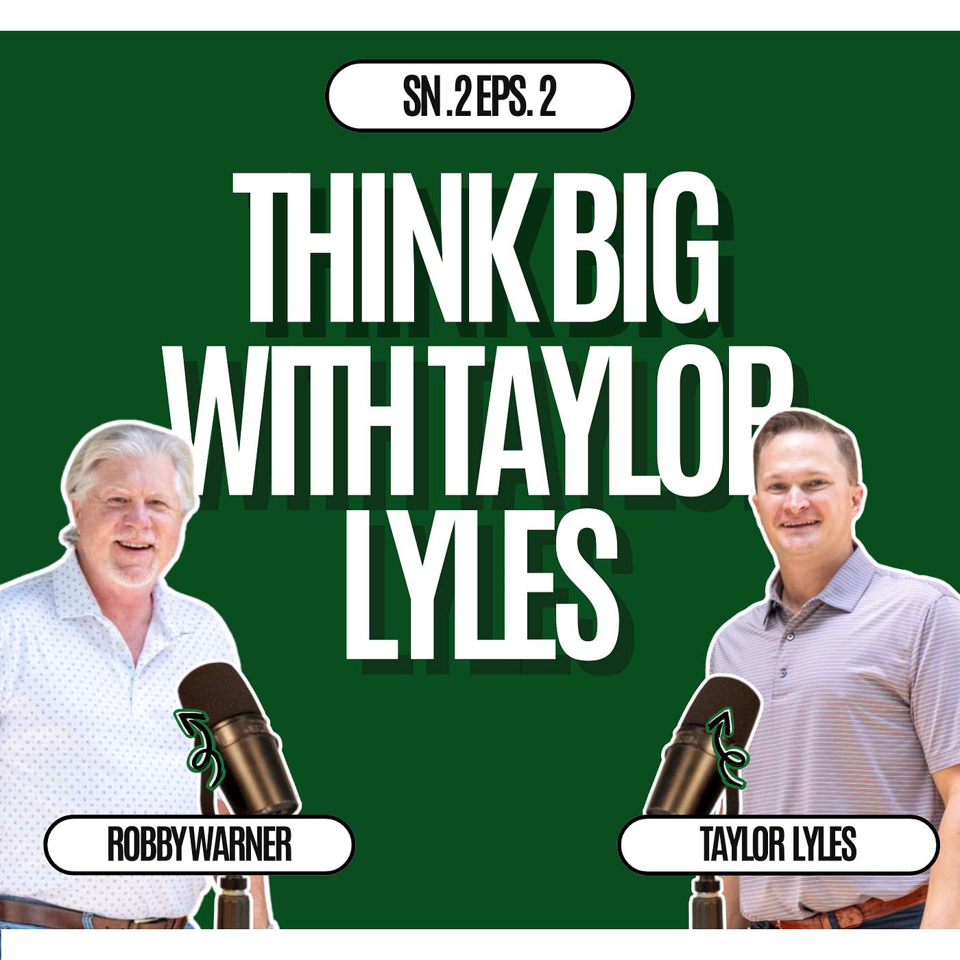 Think BIG with Taylor Lyles
