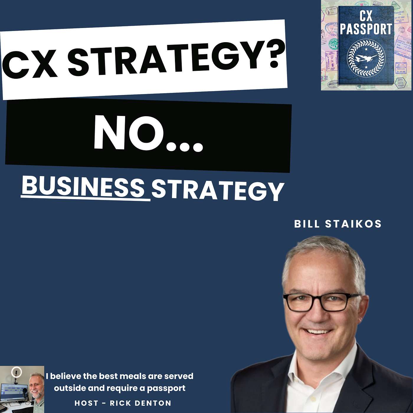 The One With the Future of Customer Experience - Bill Staikos E230 Greatest Hits