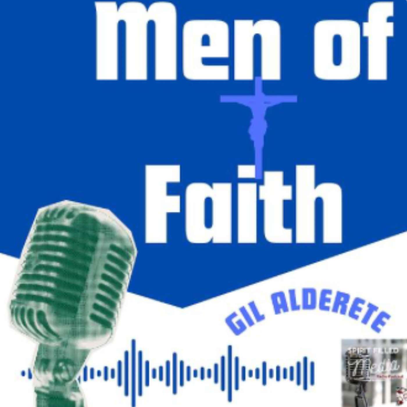 Men of Faith - Real Men Pray the Rosary