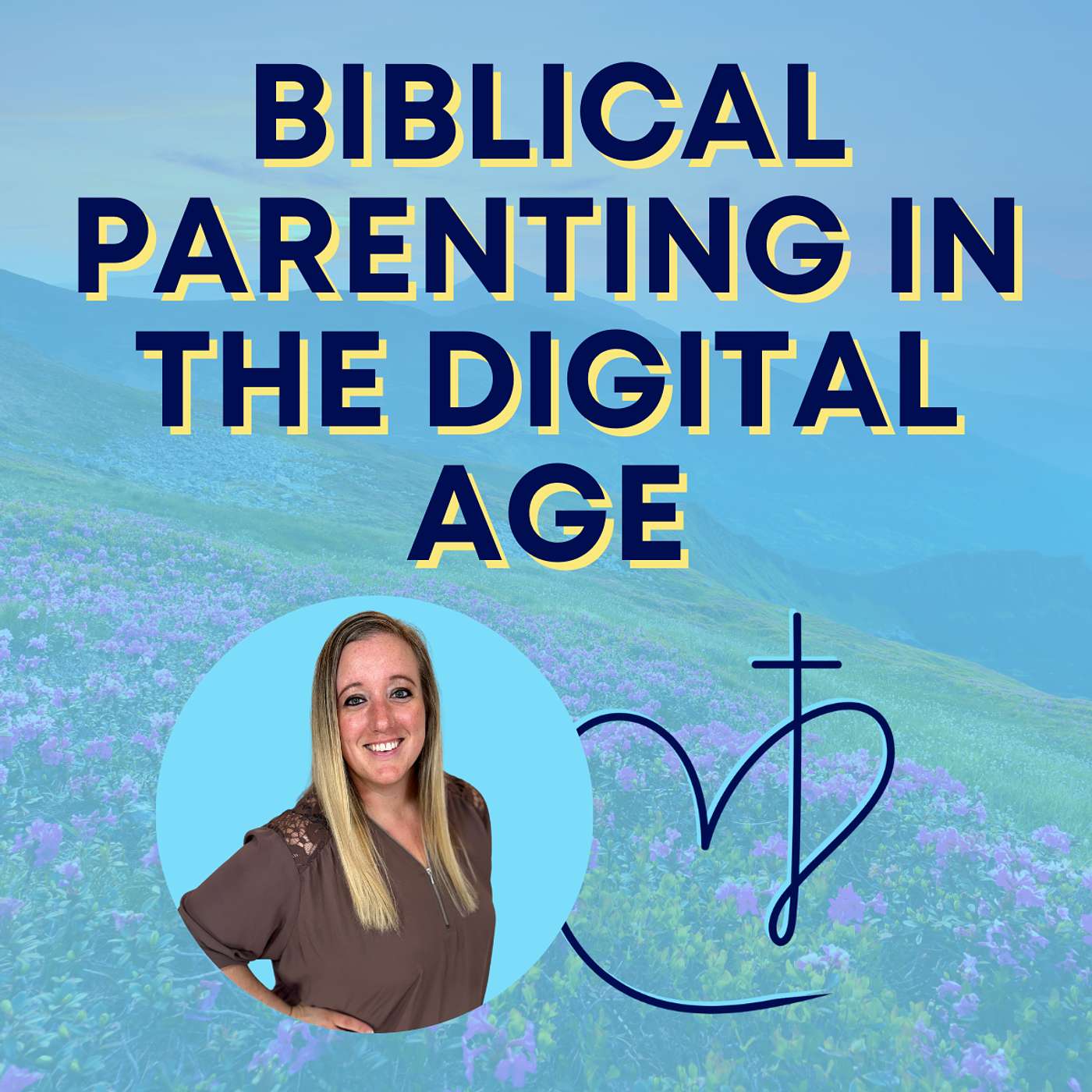 Biblical Parenting In The Digital Age episode artwork