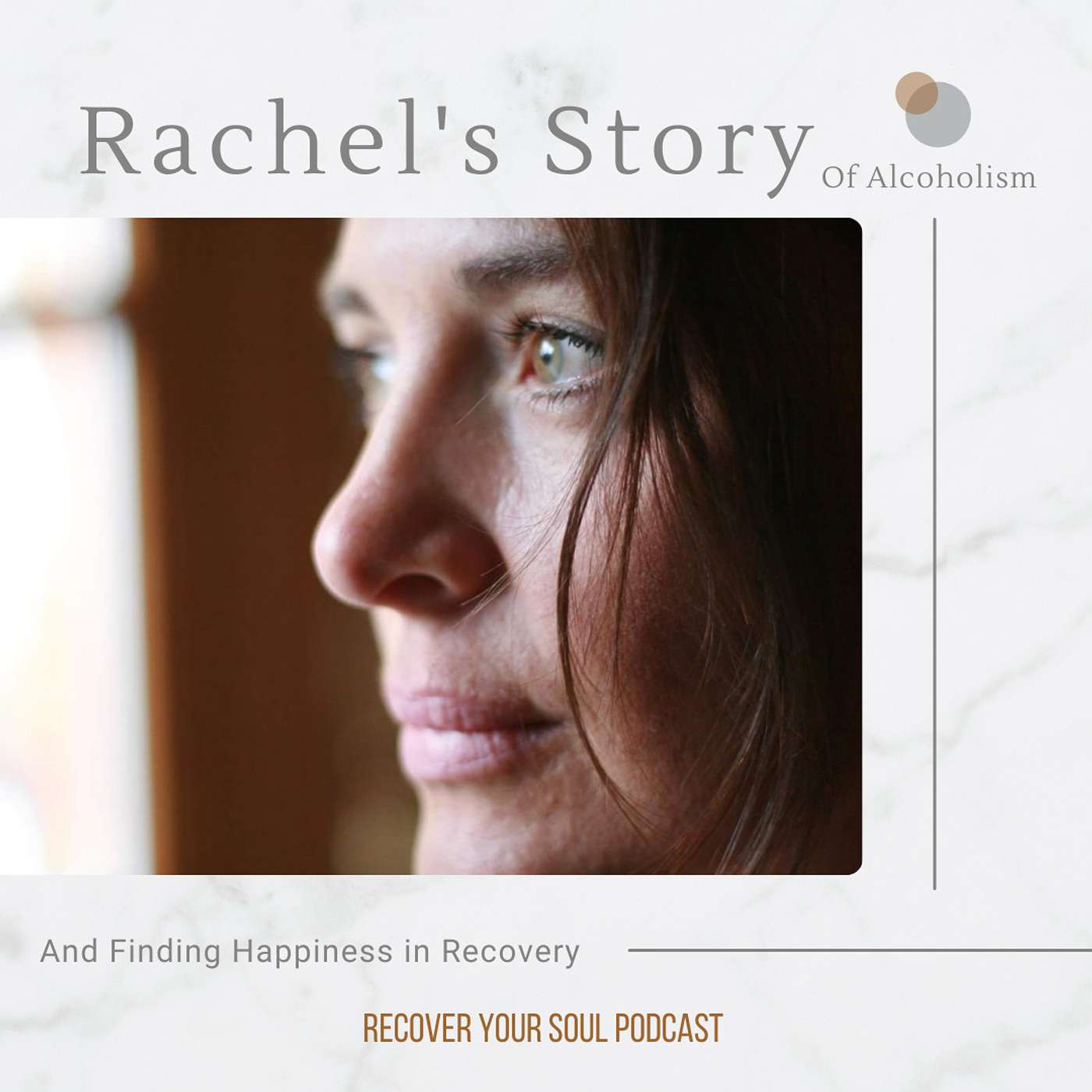 Rachel's Story of Alcoholism and Finding Happiness in Soul Recovery episode artwork