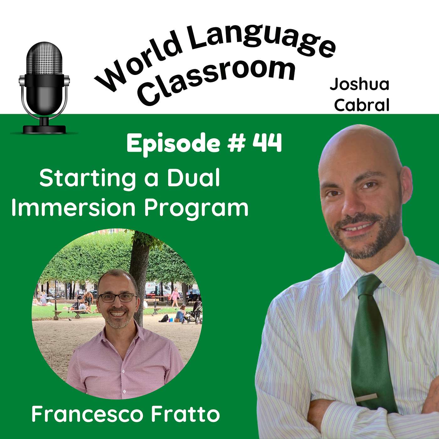 Starting a Dual Immersion Program with Francesco Fratto