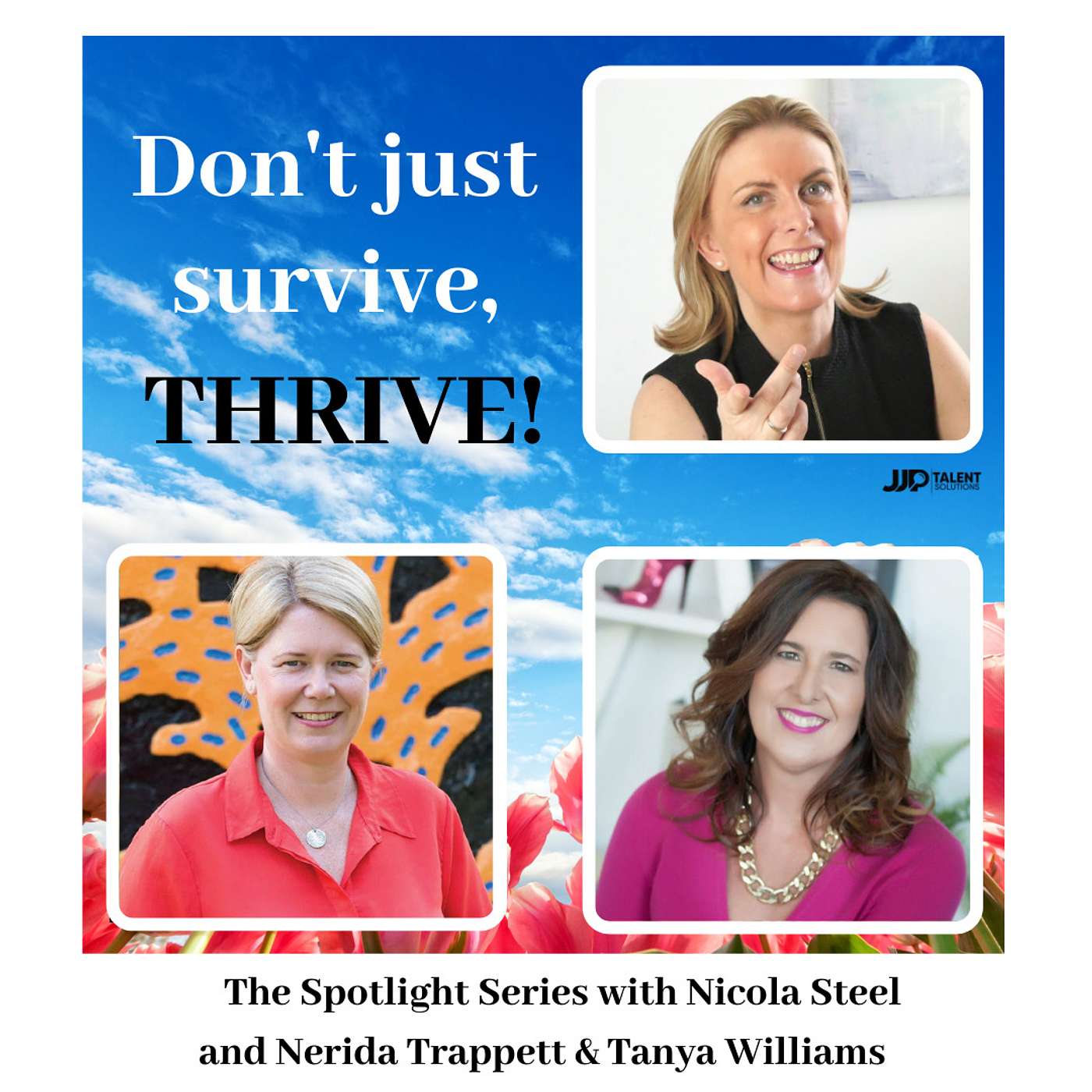 The Spotlight Series - Don’t just survive, thrive!