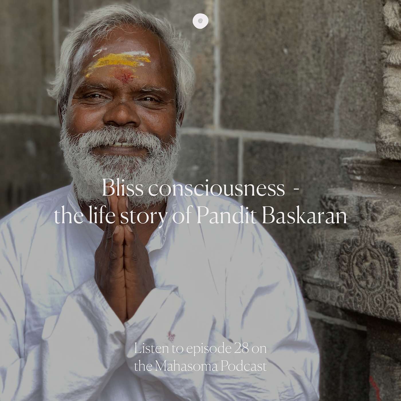 Bliss consciousness - the life story of Pandit Baskaran