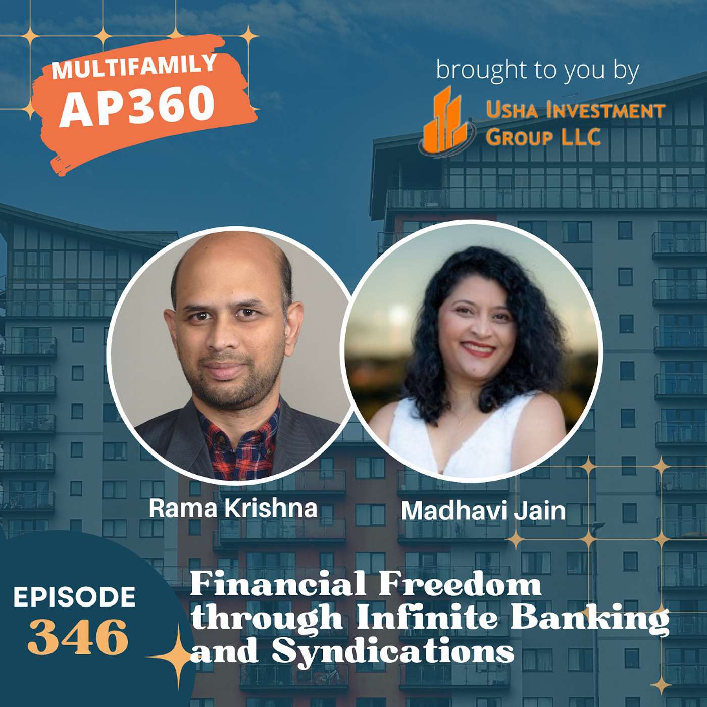 EP#346 From Tech to Real Estate: Madhavi Jain's Journey to Financial Freedom through Infinite Banking and Syndications