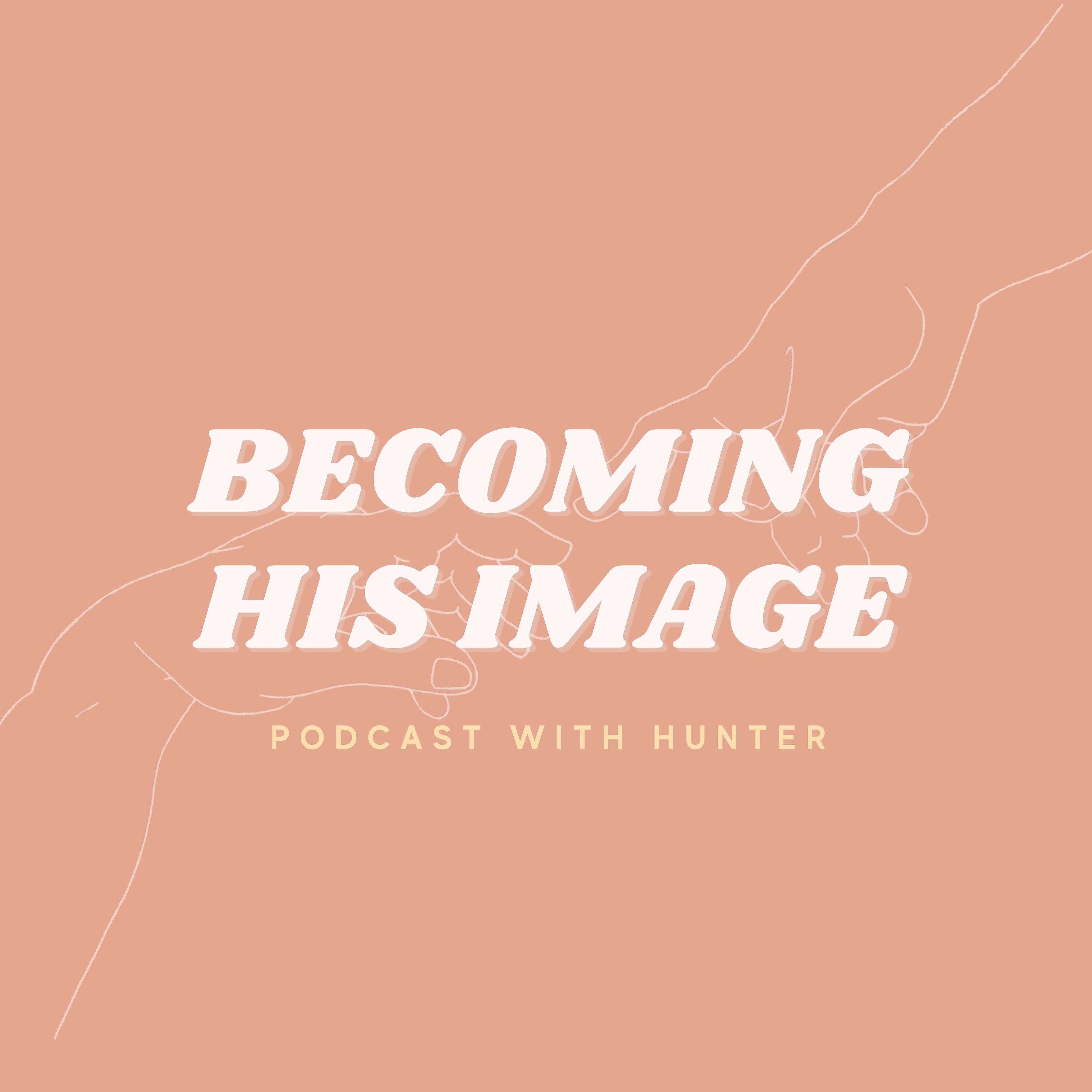 Becoming His Image
