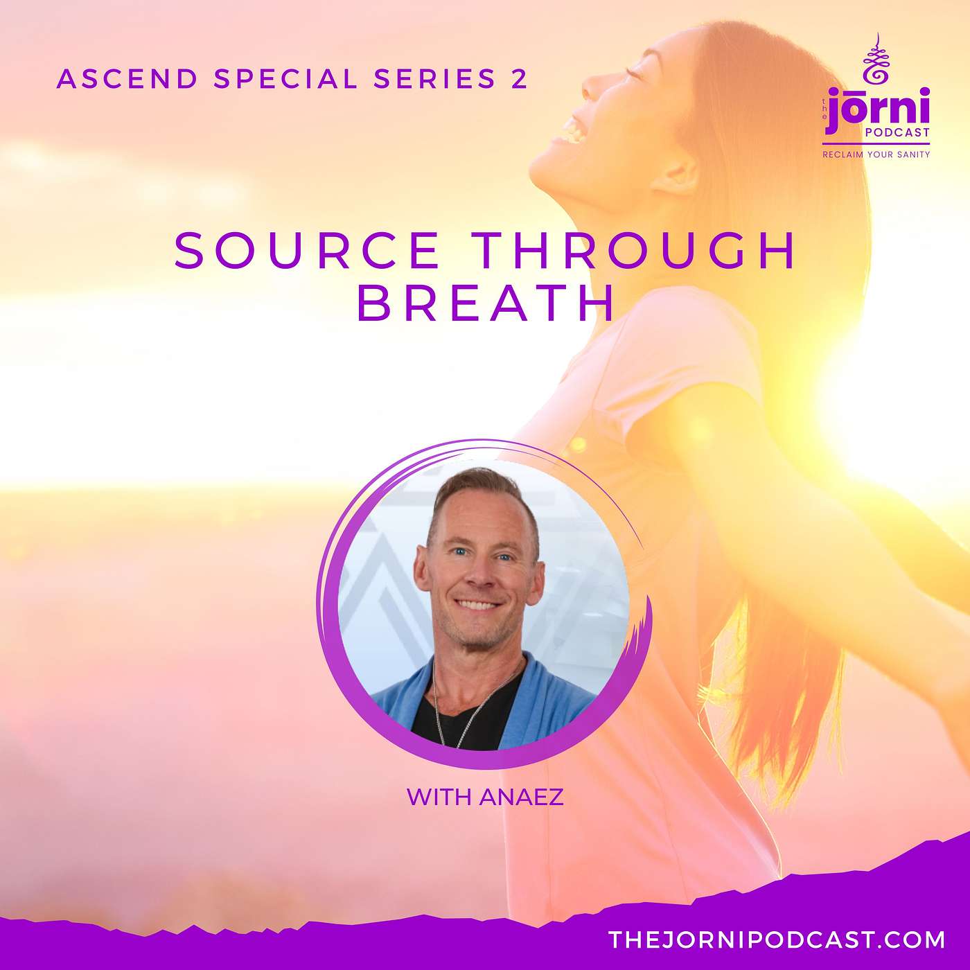 ASCEND Series 2 - Source Through Breath with Anaez