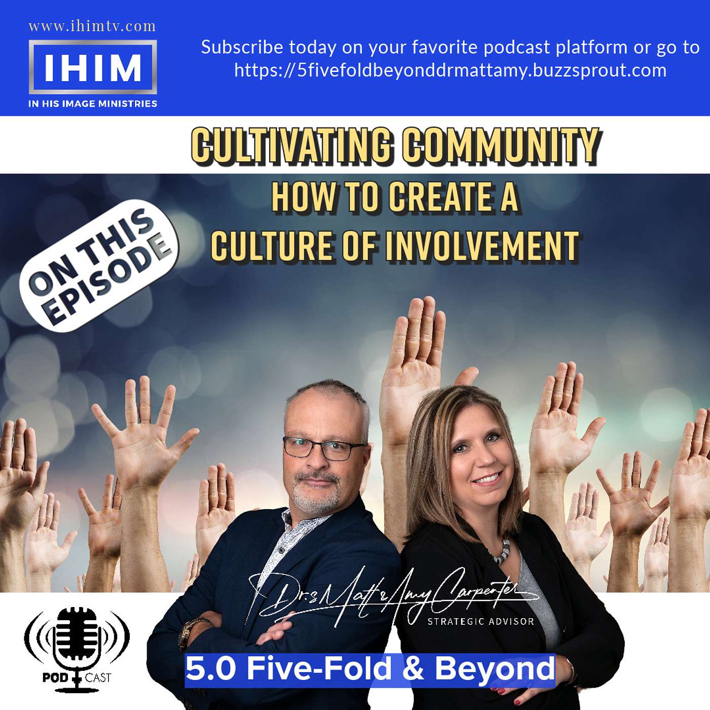5.0 Five-Fold & Beyond - Dr. Matt and Amy Carpenter