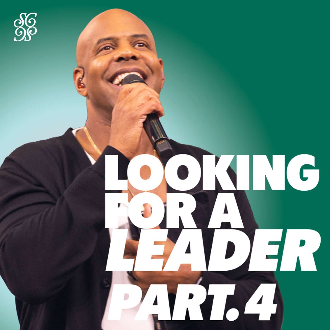 Looking for a Leader Part 4 | Pastor Earl McClellan Looking for a Leader Part 4 | Pastor Earl McClellan