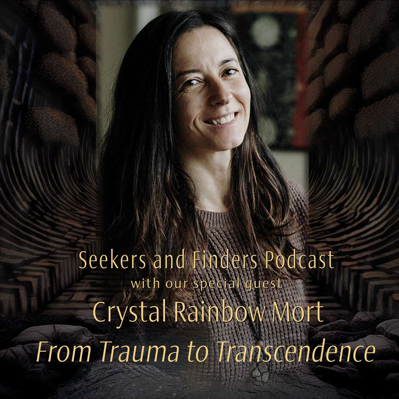 Crystal Rainbow Mort - From Trauma to Transcendence.